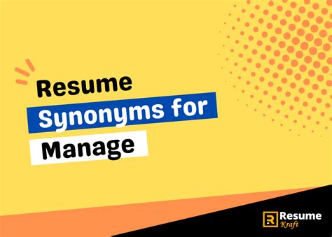 help synonym resume|resume synonym for manage.